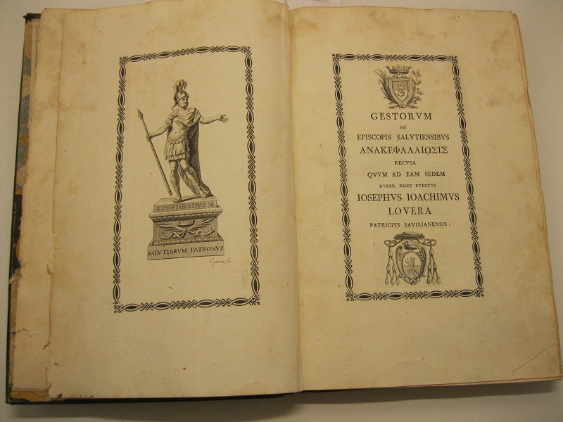 GESTORUM ab episcopis salutiensibus 'Anakefalaiosis' recusa quum ad eam sedem nuper esset evectus Iosephus Ioachimus Lovera, patricius Savilianensis